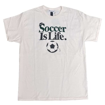 Soccer is life! TEE